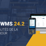 LISA WMS POUR SAP BUSINESS ONE – Nouveautés de la mise à jour 24.2